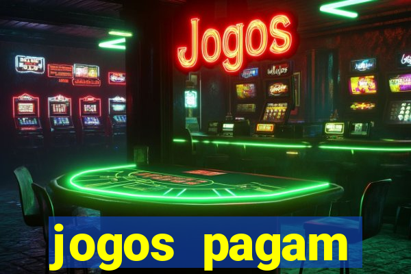 jogos pagam dinheiro de verdade